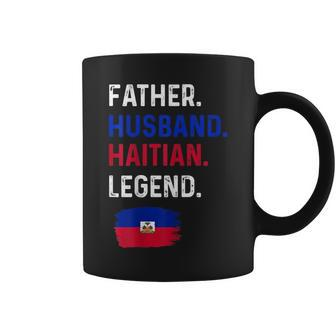 Father Husband Haitian Legend Proud Dad Haiti Flag Coffee Mug - Seseable
