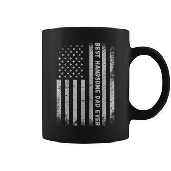 Fathers Day Best Handsome Dad Ever With Us American Flag Coffee Mug | Mazezy