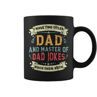 Fathers Day From Daughter Master Of Dad Jokes Funny Dad Coffee Mug | Mazezy
