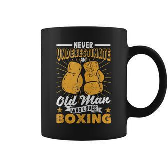 Fathers Day Never Underestimate An Old Man Who Loves Boxing Gift For Mens Coffee Mug - Seseable
