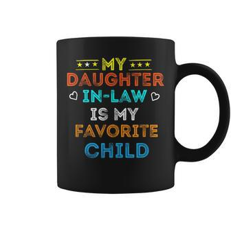 Favorite Child My Daughter-In-Law Funny Family Humor Coffee Mug | Mazezy CA
