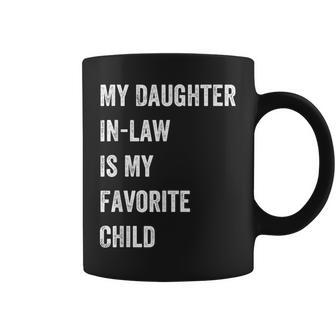 Favorite Child My Daughter-In-Law Funny Family Humor Coffee Mug | Mazezy