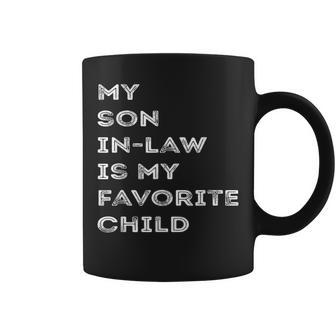 Favorite Child My Son-In-Law Funny Family Humor Coffee Mug | Mazezy DE