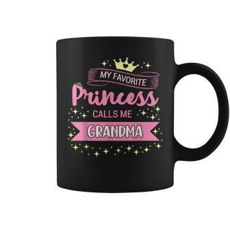 My Favorite Princess Calls Me Grandma Nana Coffee Mug | Mazezy CA