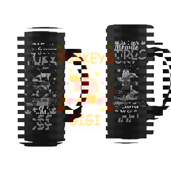 My Favorite Turkeys Call Me Gigi Saying Thanksgiving Coffee Mug - Monsterry