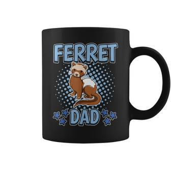 Ferret Dad Daddy Fathers Day Ferret Gift For Mens Funny Gifts For Dad Coffee Mug | Mazezy