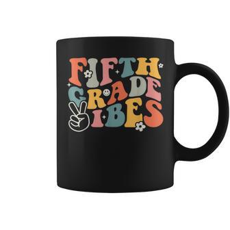 Fifth Grade Vibes 5Th Grade Team Hippie 1St Day Of School Coffee Mug - Seseable