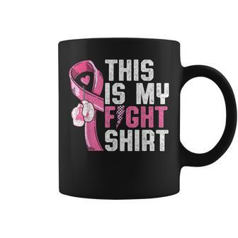 This Is My Fight Breast Cancer Awareness Warrior Coffee Mug - Seseable