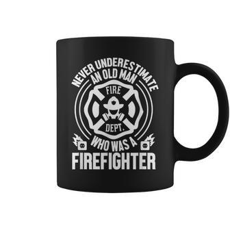 Firefighter Never Underestimate An Old Man Who Coffee Mug | Mazezy CA