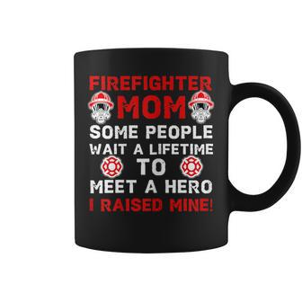 Firefighter Mom I Raised My Hero Women Pride Son Mother Coffee Mug | Mazezy