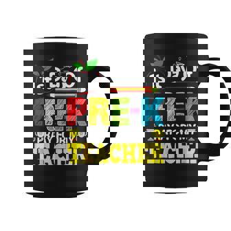 First Day Of Pre-K Pray For My Teacher Back To School Coffee Mug | Mazezy