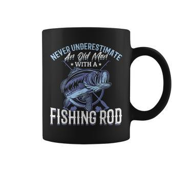 Fishing Never Underestimate An Old Man With A Fishing Rod Coffee Mug - Seseable