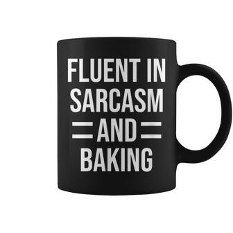 Fluent In Sarcasm And Baking Funny Baker Coffee Mug | Mazezy