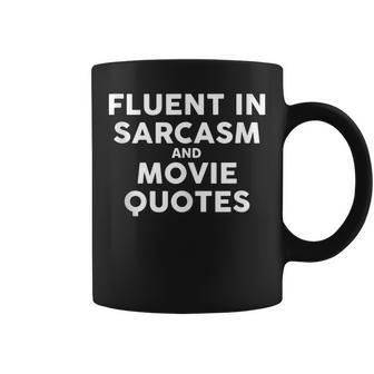 Fluent In Sarcasm And Movie Quotes Sarcastic Gift Christmas Coffee Mug | Mazezy