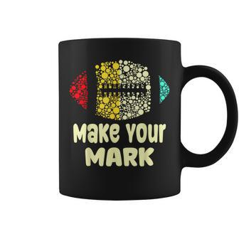 Football Dot Day International Dot Day Make Your Mark Coffee Mug - Seseable