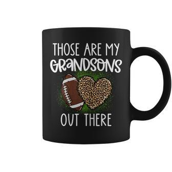 Football Those Are Grandsons Out There Football Grandma Coffee Mug - Seseable