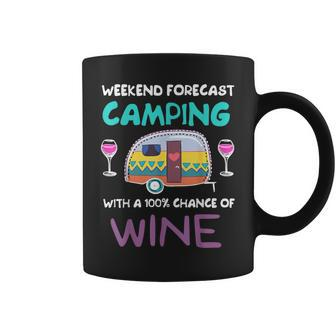 Weekend Forecast Camping With A Chance Of Wine Camper Coffee Mug - Seseable