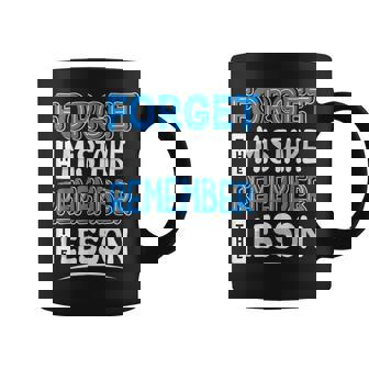 Forget Mistake Remember Lesson Design Coffee Mug | Mazezy