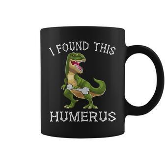 I Found This Humerus Dinosaur Costume T Rex Halloween Coffee Mug | Mazezy