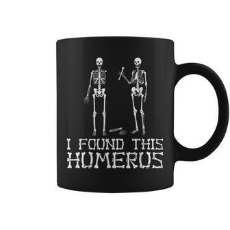 I Found This Humerus Halloween Pun Skeleton Coffee Mug - Monsterry