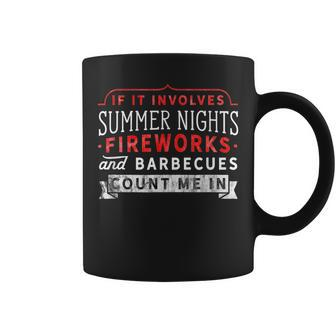 Fourth Of July Summer Nights Fireworks Bbq 4Th Saying Quote Summer Funny Gifts Coffee Mug | Mazezy