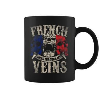 French Blood Runs Through My Veins Coffee Mug - Seseable