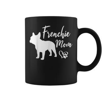 Frenchie Mom French Bulldog Funny Dog Owner Dogs Coffee Mug - Thegiftio UK