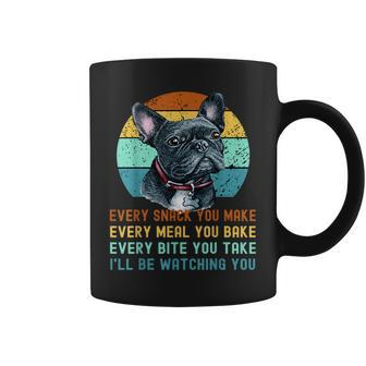 Frenchie Or French Bulldog Dog Every Snack You Make Coffee Mug - Monsterry