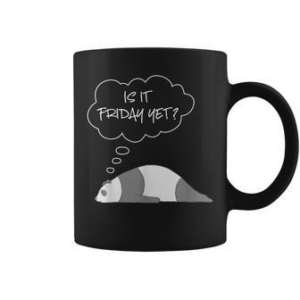 Is It Friday Yet Panda T Lazy Coffee Mug | Mazezy