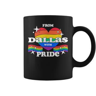 From Dallas With Pride Lgbtq Gay Lgbt Homosexual Pride Month Coffee Mug | Mazezy