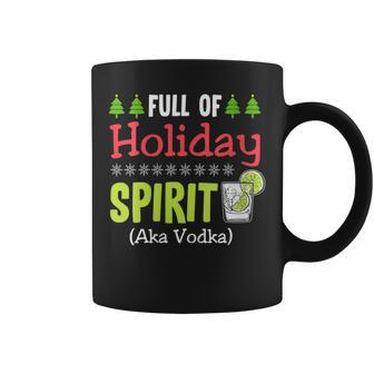 Full Holiday Spirit Vodka Alcohol Christmas Party Parties Coffee Mug | Mazezy