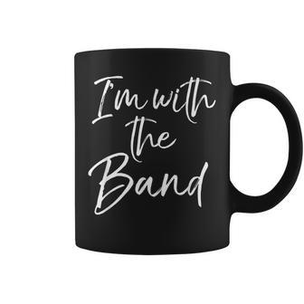 Fun Marching Band Family For Parents I'm With The Band Coffee Mug | Mazezy