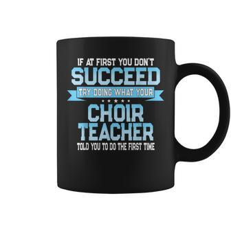 Fun School Choir Teacher Quote Choral Music Saying Coffee Mug | Mazezy