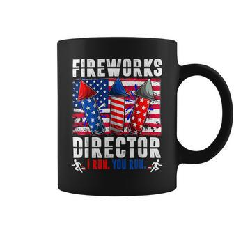 Funny 4Th Of July Fireworks Director I Run You Run Usa Flag Coffee Mug - Monsterry AU