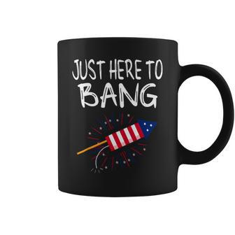 Funny 4Th Of July Fireworks Just Here To Bang American Flag 1 Coffee Mug - Monsterry CA