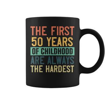 Funny 50Th Birthday Retro First 50 Years Of Childhood Humor Coffee Mug | Mazezy