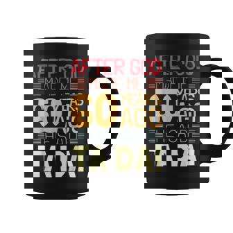 Funny 60Th Birthday I God Said Ta Da I 60 Year Old Coffee Mug | Mazezy