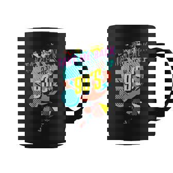 Funny 90S Theme - Take Me Back To The 90S Coffee Mug | Mazezy