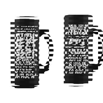 Adhd Quote Ask Me About My Attention Deficit Disorder Coffee Mug | Mazezy