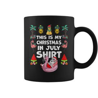 Funny And Ugly This Is My Christmas In July Summer Coffee Mug - Seseable