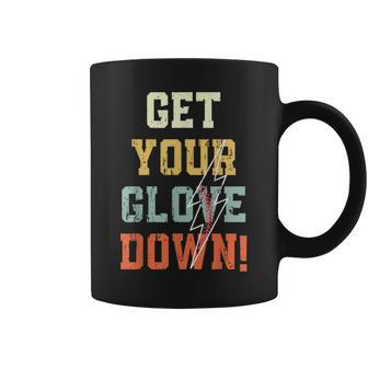 Funny Baseball Get Your Glove Down Baseball Dad Funny Gifts For Dad Coffee Mug | Mazezy AU