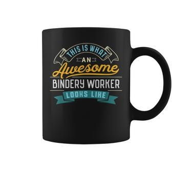 Bindery Worker Awesome Job Occupation Graduation Coffee Mug | Mazezy