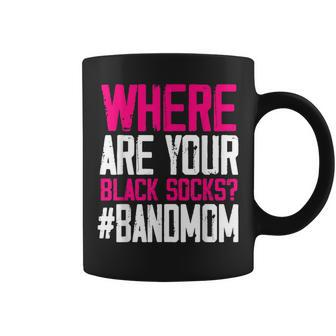 Where Are Your Black Socks Marching Band Mom Coffee Mug | Mazezy DE