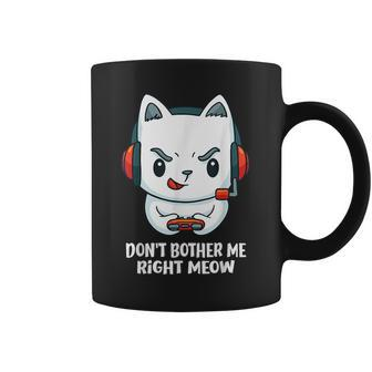 Cat Video Gamer Don't Bother Me Right Meow Boys Gits Coffee Mug - Monsterry AU
