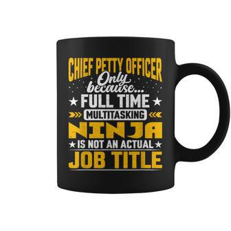 Chief Petty Officer Job Title Coffee Mug | Mazezy