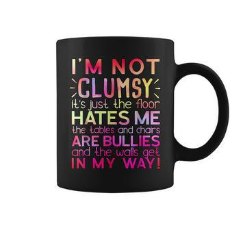 Funny Clumsy Quote Im Not Clumsy Funny Sarcastic Coffee Mug | Mazezy