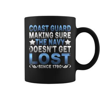 Funny Coast Guard Making Sure Navy Doesnt Get Lost T Coffee Mug | Mazezy