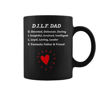 Funny Dad Gift Dilf Dad With Loving Message Gift For Mens Funny Gifts For Dad Coffee Mug | Mazezy