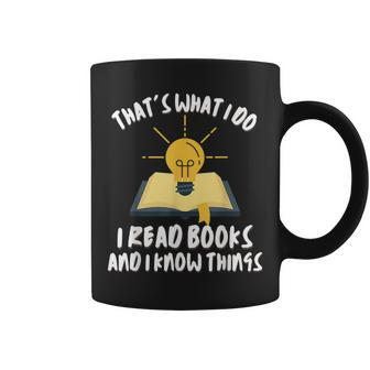 Funny Dad Thats What I Do I Read Books And I Know Things Coffee Mug | Mazezy