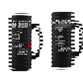 Drinking Am I Drunk Bitch I Might Be Coffee Mug | Seseable UK